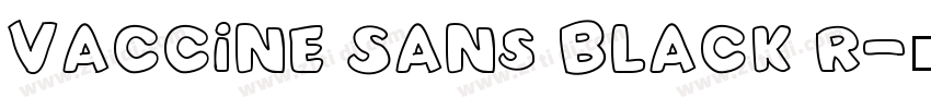 Vaccine Sans Black R字体转换